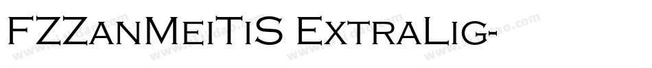 FZZanMeiTiS ExtraLig字体转换